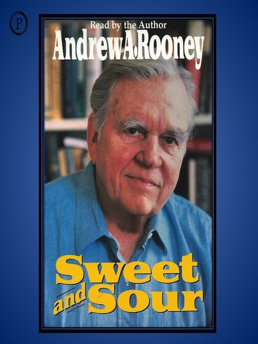 Title details for Sweet and Sour by Andy Rooney - Available